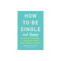 Tarcher/Putnam,US How To Be Single And Happy (häftad, eng)