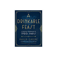 J.P.Tarcher,U.S./Perigee Bks.,U.S. A Drinkable Feast (inbunden, eng)
