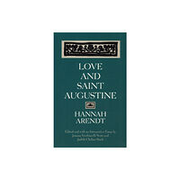 The university of chicago press Love and Saint Augustine (häftad, eng)