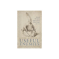 Oxford University Press Useful Enemies (inbunden, eng)