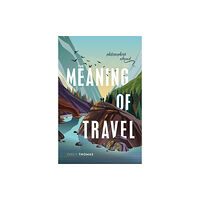 Oxford University Press The Meaning of Travel (häftad, eng)