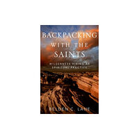 Oxford University Press Inc Backpacking with the Saints (inbunden, eng)