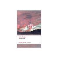 Oxford University Press Praeterita (häftad, eng)