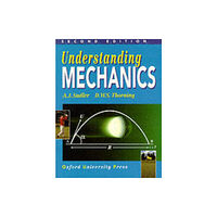 Oxford University Press Understanding Mechanics (häftad, eng)