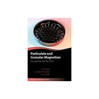 Oxford University Press Particulate and Granular Magnetism (inbunden, eng)