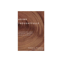 Oxford University Press Inc Aging Thoughtfully (inbunden, eng)