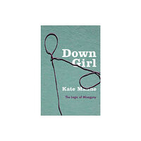 Oxford University Press Inc Down Girl (inbunden, eng)