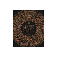 Dorling Kindersley Ltd A History of Magic, Witchcraft and the Occult (inbunden, eng)