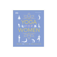 Dorling Kindersley Ltd Yoga for Women (inbunden, eng)