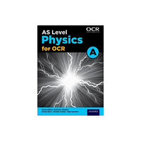 Oxford University Press A Level Physics for OCR A: Year 1 and AS (häftad, eng)