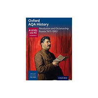 Oxford University Press Oxford AQA History for A Level: Revolution and Dictatorship: Russia 1917-1953 (häftad, eng)