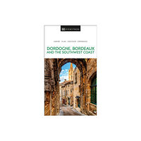 DK DK Dordogne, Bordeaux and the Southwest Coast (häftad, eng)
