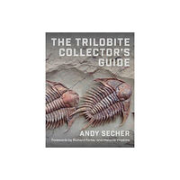 Columbia university press The Trilobite Collector's Guide (inbunden, eng)