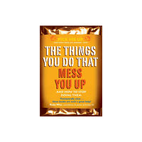 Darton, Longman & Todd Ltd The Things You Do That Mess You Up (häftad, eng)