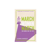 Welbeck Publishing Group March, Women, March (inbunden, eng)