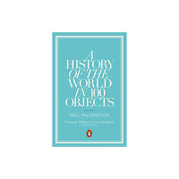 Penguin books ltd A History of the World in 100 Objects (häftad, eng)