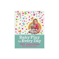 Dorling Kindersley Ltd Baby Play for Every Day (inbunden, eng)