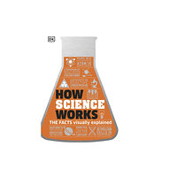 Dorling Kindersley Ltd How Science Works (inbunden, eng)