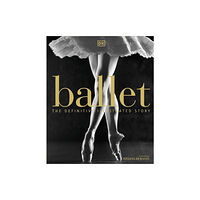 Dorling Kindersley Ltd Ballet (inbunden, eng)