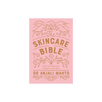 Penguin books ltd The Skincare Bible (häftad, eng)