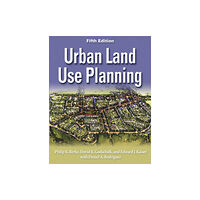 University of illinois press Urban Land Use Planning, Fifth Edition (inbunden, eng)