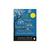 Penguin books ltd The Things You Can See Only When You Slow Down (häftad, eng)