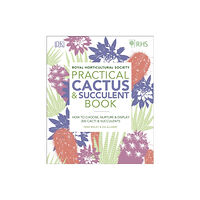 Dorling Kindersley Ltd RHS Practical Cactus and Succulent Book (inbunden, eng)