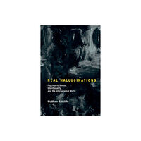 Mit press ltd Real Hallucinations (inbunden, eng)