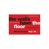 Mit press ltd The Walls Have the Floor (häftad, eng)