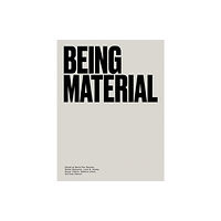 Mit press ltd Being Material (inbunden, eng)