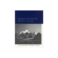 Mit press ltd Gaussian Processes for Machine Learning (inbunden, eng)