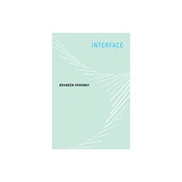 Mit press ltd Interface (häftad, eng)