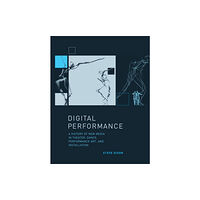 Mit press ltd Digital Performance (häftad, eng)