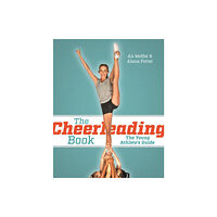 Firefly Books Ltd The Cheerleading Book (häftad, eng)