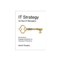 Mit press ltd IT Strategy for Non-IT Managers (häftad, eng)