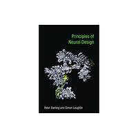 Mit press ltd Principles of Neural Design (häftad, eng)