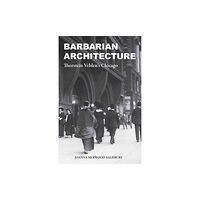 Mit press ltd Barbarian Architecture (häftad, eng)