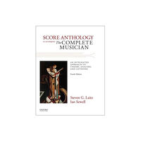 Oxford University Press Inc Score Anthology to Accompany The Complete Musician (bok, spiral, eng)