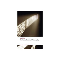 Oxford University Press The Consolation of Philosophy (häftad, eng)