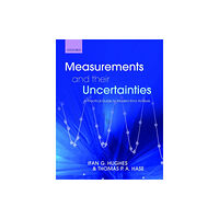 Oxford University Press Measurements and their Uncertainties (häftad, eng)
