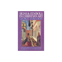 Oxford University Press Inc Signs and Symbols in Christian Art (häftad, eng)