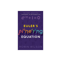 Oxford University Press Euler's Pioneering Equation (häftad, eng)