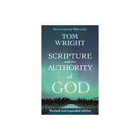 Spck publishing Scripture and the Authority of God (häftad, eng)