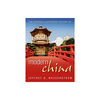 Oxford University Press The Oxford Illustrated History of Modern China (inbunden, eng)