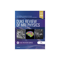 Elsevier - Health Sciences Division Duke Review of MRI Physics: Case Review Series (häftad, eng)