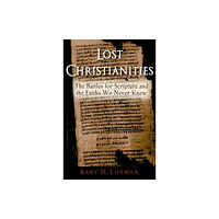 Oxford University Press Inc Lost Christianities (häftad, eng)