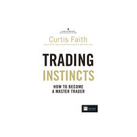 Pearson Education Limited Trading Instincts (häftad, eng)