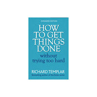 Pearson Education Limited How to Get Things Done Without Trying Too Hard (häftad, eng)