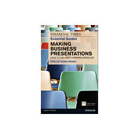 Pearson Education Limited Financial Times Essential Guide to Making Business Presentations, The (häftad, eng)