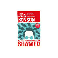 Pan Macmillan So You've Been Publicly Shamed (häftad, eng)